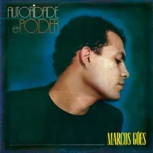 Pochette de Autoridade e Poder de Marcos Góes
