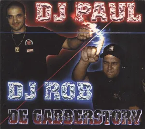 Pochette de De Gabberstory de DJ Paul Elstak
