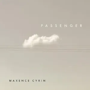 Pochette de Passenger de Maxence Cyrin