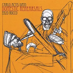 Pochette de Domestic Rehearsals de Carlo Actis Dato