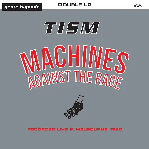 Pochette de Machines Against The Rage de TISM