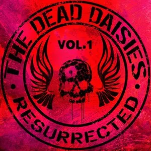 Pochette de Resurrected, Vol. 1 de The Dead Daisies