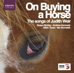 Pochette de On Buying a Horse: The Songs of Judith Weir de Iain Burnside - Andrew Kennedy - Susan Bickley