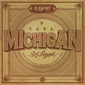 Pochette de Dj Legend de Papa Michigan