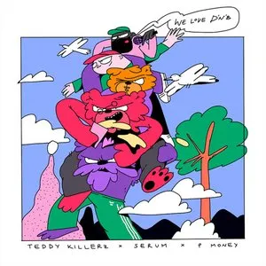 Pochette de We Love Drum & Bass de Teddy Killerz - P Money