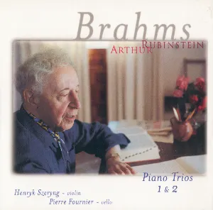 Pochette The Rubinstein Collection, Volume 72: Brahms: Piano Trios