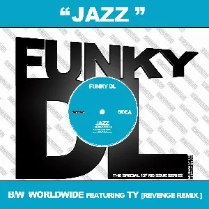 Pochette de Jazz b/w Worldwide de Funky DL