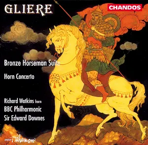 Pochette de Bronze Horseman Suite / Horn Concerto de Sir Edward Downes - Reinhold Glière - BBC Philharmonic