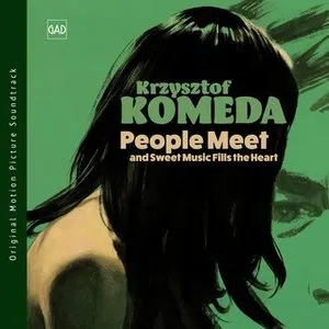 Pochette de People Meet and Sweet Music Fills the Heart de Krzysztof Komeda