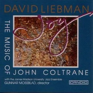 Pochette de Joy - The Music of John Coltrane de David Liebman