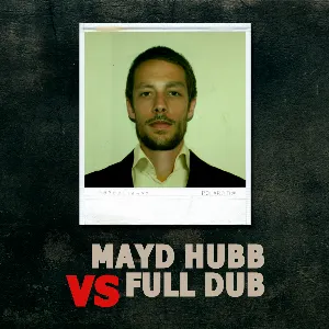 Pochette de Mayd Hubb VS Full Dub de Full Dub