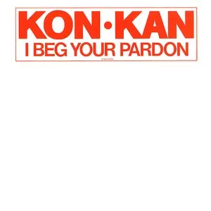 Pochette de I Beg Your Pardon de Kon Kan