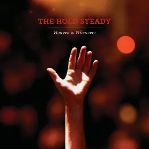 Pochette de Heaven Is Whenever de The Hold Steady