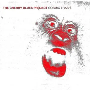 Pochette de Cosmic Trash de The Cherry Blues Project
