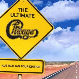 Pochette The Ultimate Chicago: Australian Tour Edition