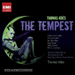 Pochette de The Tempest de Ian Bostridge - Chorus of the Royal Opera House, Covent Garden - Toby Spence - Simon Keenlyside - Thomas Adès - Orchestra of the Royal Opera House, Covent Garden - Philip Langridge