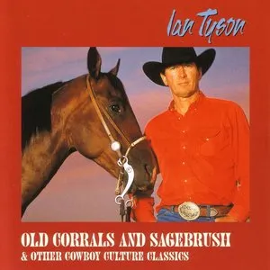 Pochette de Old Corrals And Sagebrush & Other Cowboy Culture Classics de Ian Tyson