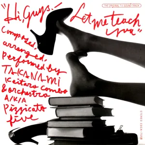 Pochette de Hi Guys! Let Me Teach You de Pizzicato Five
