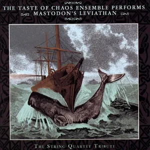 Pochette A Taste of Chaos Ensemble Perform's Mastodon's Leviathan