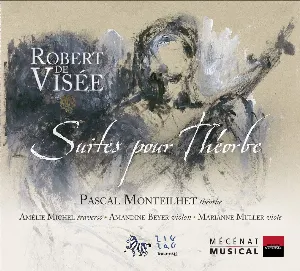 Pochette de Les suites pour théorbe de Robert de Visée - Amandine Beyer