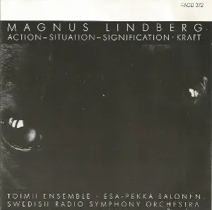 Pochette de Action - Situation - Signification -- Kraft de Magnus Lindberg