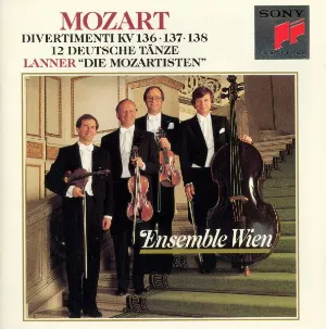 Pochette Mozart: Divertimenti KV. 136 / 137 / 138 / 12 Deutsche Tänze / Lanner: 