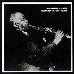Pochette The Complete Blue Note Recordings of Sidney Bechet