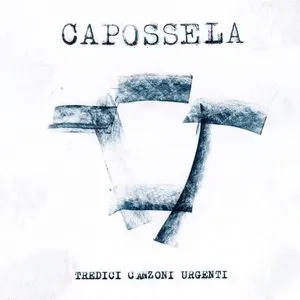 Pochette de Tredici canzoni urgenti de Vinicio Capossela