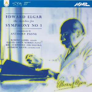 Pochette de The Sketches for Symphony no. 3, Commentary by Anthony Payne de Edward Elgar - BBC Symphony Orchestra