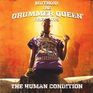 Pochette de The Human Condition de Muthoni Drummer Queen