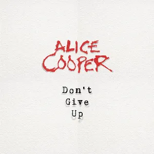 Pochette de Don’t Give Up de Alice Cooper