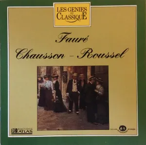 Pochette Les Génies du classique, Volume IV, n° 17 - Fauré - Chausson - Roussel