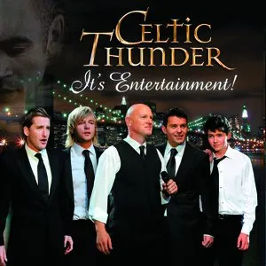 Pochette de It’s Entertainment! de Celtic Thunder