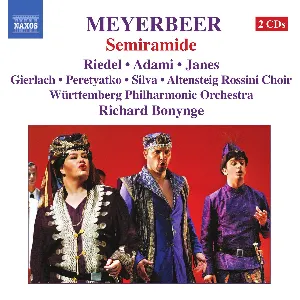 Pochette de Semiramide de Richard Bonynge - Württembergische Philharmonie Reutlingen - Giacomo Meyerbeer