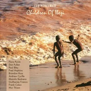 Pochette de Children of Ibeji de Ivo Perelman