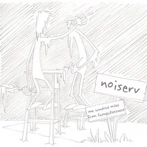 Pochette de One Hundred Miles From Thoughtlessness de Noiserv