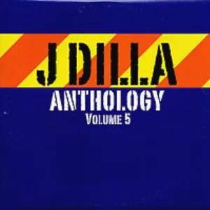 Pochette de Anthology, Volume 5 de J Dilla