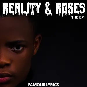 Pochette de Reality and Roses de Famous Lyrics