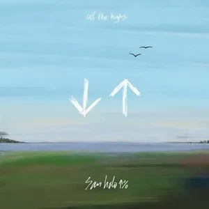 Pochette de All the Highs de San Holo