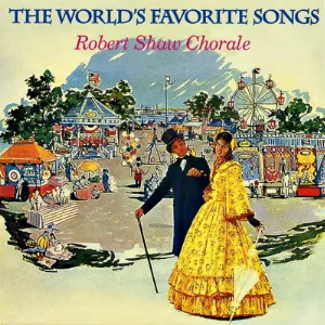 Pochette de The World's Favorite Songs de Robert Shaw Chorale