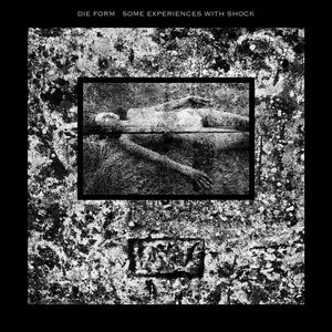 Pochette de Some Experiences With Shock de Die Form