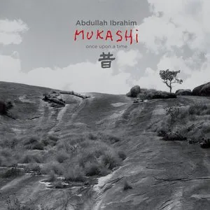 Pochette de Mukashi: Once Upon a Time de Abdullah Ibrahim