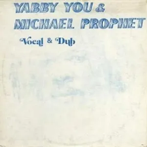 Pochette de Vocal & Dub de Yabby U - Michael Prophet