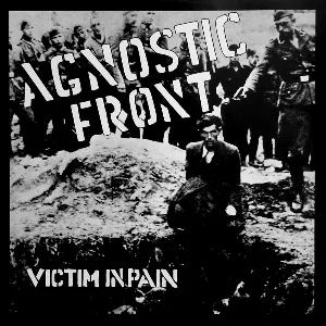 Pochette de Victim in Pain de Agnostic Front