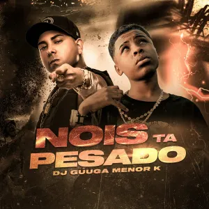 Pochette de Nois Ta Pesado de DJ Guuga