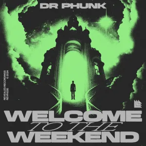 Pochette de Welcome to the Weekend (extended mix) de Dr. Phunk