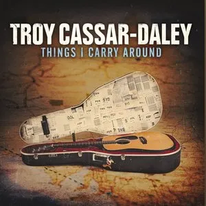 Pochette de Things I Carry Around de Troy Cassar-Daley