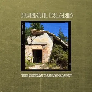 Pochette de Huemul Island de The Cherry Blues Project