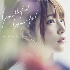 Pochette de youthful beautiful de Maaya Uchida
