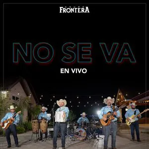 Pochette de No se va (en vivo) de Grupo Frontera